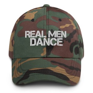 Real Men Dance - Baseball Cap