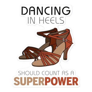 Dancing In Heels - Sticker