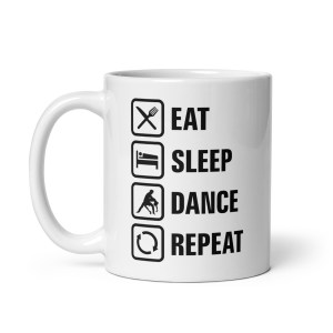 Eat Sleep Dance Repeat Mug